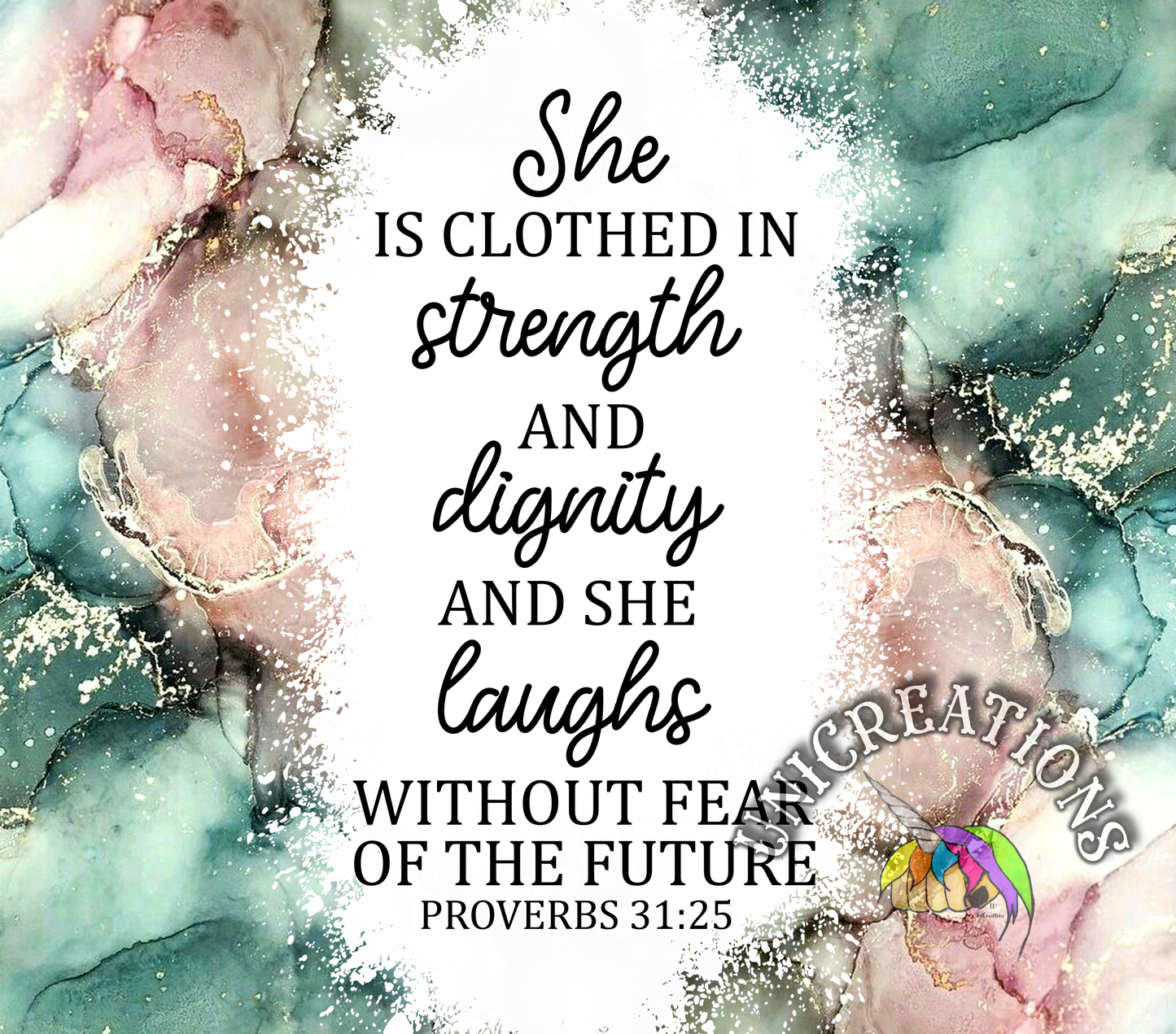 Proverbs 31:25 Printed Tumbler